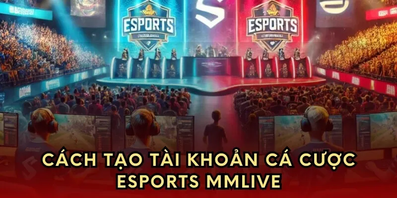 Cách tạo tài khoản cá cược